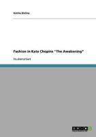 Fashion in Kate Chopins "The Awakening"