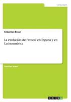 La evolución del 'voseo' en Espana y en Latinoamérica