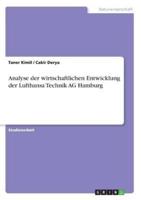 Analyse Der Wirtschaftlichen Entwicklung Der Lufthansa Technik AG Hamburg