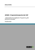 APAB/4  -  Programmiersprache der  SAP:„Advanced Business Application Programming, 4th generation language"
