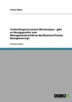 Controllinginstrument Wertanalyse - Gibt Es Bezugspunkte Zum Managementverfahren Des Business Process Reengineering?