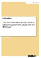 Asset-Backed-Securities-Transaktionen Als Finanzierungsalternative Für Den Deutschen Mittelstand