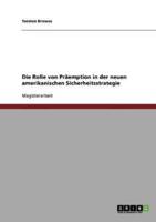 Die Rolle Von Präemption in Der Neuen Amerikanischen Sicherheitsstrategie