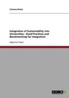 Integration of Sustainability into Universities - Good Practices and Benchmarking for Integration