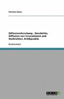 Diffusionsforschung - Geschichte, Diffusion Von Innovationen Und Nachrichten, Kritikpunkte