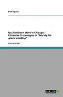 Das Pantheon Steht in Chicago - Ethnische Stereotypen in My Big Fat Greek Wedding