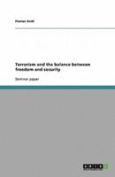 Terrorism and the Balance Between Freedom and Security