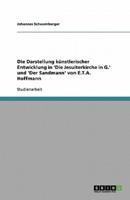 Die Darstellung Künstlerischer Entwicklung in 'Die Jesuiterkirche in G.' Und 'Der Sandmann' Von E.T.A. Hoffmann