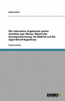 Die Relevanten Argumente Zweier Aufsätze Zum Thema 'Räumliche Konzeptualisierung' Im Hinblick Auf Die Sapir-Whorf-Hypothese