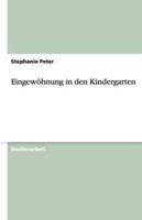 Eingewöhnung in Den Kindergarten