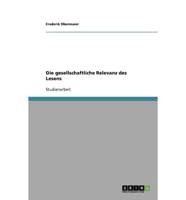 Die Gesellschaftliche Relevanz Des Lesens