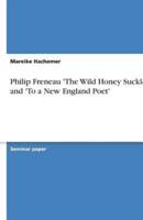 Philip Freneau 'The Wild Honey Suckle' and 'To a New England Poet'