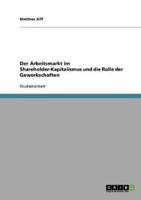 Der Arbeitsmarkt im Shareholder-Kapitalismus und die Rolle der Gewerkschaften