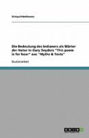 Die Bedeutung Des Indianers Als Wärter Der Natur in Gary Snyders "This Poem Is for Bear" Aus "Myths & Texts"