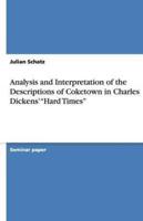 Analysis and Interpretation of the Descriptions of Coketown in Charles Dickens' Hard Times