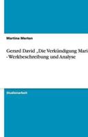 Gerard David "Die Verkündigung Mariens - Werkbeschreibung Und Analyse