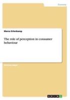The Role of Perception in Consumer Behaviour
