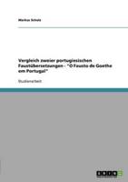 Vergleich Zweier Portugiesischen Faustübersetzungen - "O Fausto De Goethe Em Portugal"