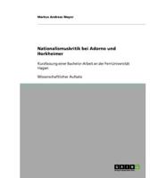 Nationalismuskritik bei Adorno und Horkheimer:Kurzfassung einer Bachelor-Arbeit an der FernUniversität Hagen