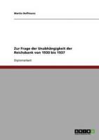 Zur Frage der Unabhängigkeit der Reichsbank von 1930 bis 1937