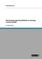 Die Dramaturgie des Mitleids in Lessings 'Emilia Galotti'