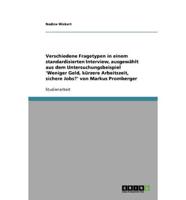 Verschiedene Fragetypen in Einem Standardisierten Interview, Ausgewählt Aus Dem Untersuchungsbeispiel 'Weniger Geld, Kürzere Arbeitszeit, Sichere Jobs?' Von Markus Promberger