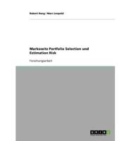Markowitz Portfolio Selection Und Estimation Risk