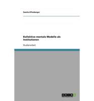 Kollektive Mentale Modelle Als Institutionen