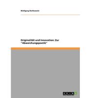 Originalität und Innovation: Zur "Abweichungspoetik"