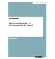 Emotionsmanagement - Ein Forschungsgebiet Der Zukunft