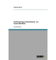 Genforschung in Deutschland - Ein Kurzer Überblick