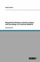 Biografische Bezüge Zu Goethes Urfaust Und Grundzüge Von Goethes Weltbild