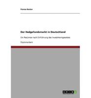 Der Hedgefondsmarkt in Deutschland:Ein Resümee nach Einführung des Investmentgesetzes