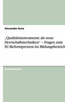 "Qualitätsinstrumente Als Neue Herrschaftstechniken" - Fragen Zum EU-Reformprozess Im Bildungsbereich