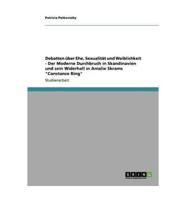Debatten über Ehe, Sexualität und Weiblichkeit - Der Moderne Durchbruch in Skandinavien und sein Widerhall in Amalie Skrams "Constance Ring"