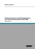 Die Besteuerung von Veräußerungsgewinnen nach der Unternehmensteuerreform 2008