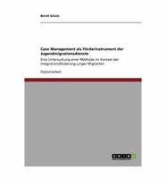 Case Management als Förderinstrument der Jugendmigrationsdienste