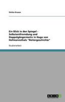 Ein Blick in den Spiegel - Selbstentfremdung und Doppelgängermotiv in Hugo von Hofmannsthals "Reitergeschichte"