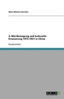 4.-Mai-Bewegung Und Kulturelle Erneuerung 1915-1921 in China