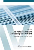 Die Verpackung als Marketing-Instrument