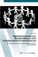 Agentensysteme zur Kooperations- und Kollaborationsunterstützung