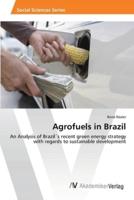 Agrofuels in Brazil