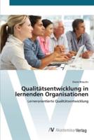 Qualitätsentwicklung in lernenden Organisationen