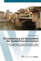Privatisierung als Bestandteil der Systemtransformation