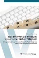 Das Internet als Medium wissenschaftlicher Tätigkeit