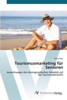 Tourismusmarketing für Senioren