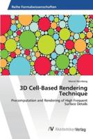 3D Cell-Based Rendering Technique