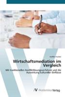 Wirtschaftsmediation im Vergleich