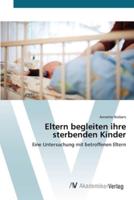 Eltern begleiten ihre sterbenden Kinder