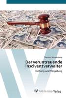 Der veruntreuende Insolvenzverwalter